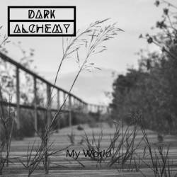 Dark Alchemy : My World